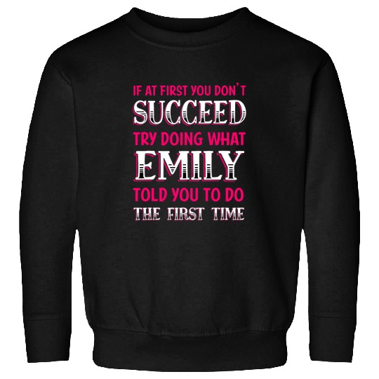 Do What Emily Told You to Do Name Sayings Personalized Sweatshirts