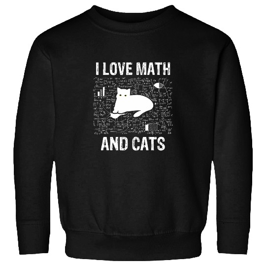 I Love Math And Cats Cute Cat Sweatshirts