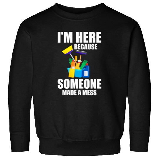 Funny Janitor Housekeeping Cleaners Sweatshirts