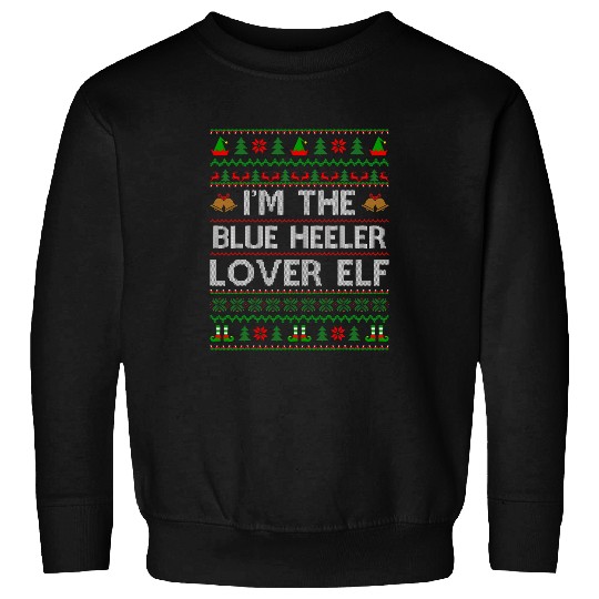 Family Matching Ugly Im The Blue Heeler Lover Elf Christmas Sweatshirts