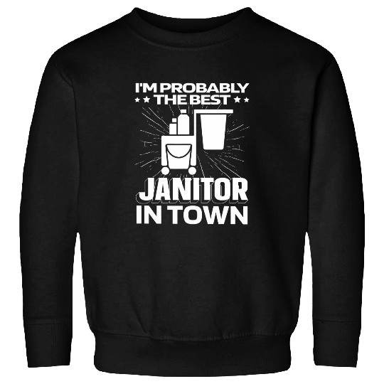 Funny Janitor Custodian Caretaker 2Janitor Sweatshirts