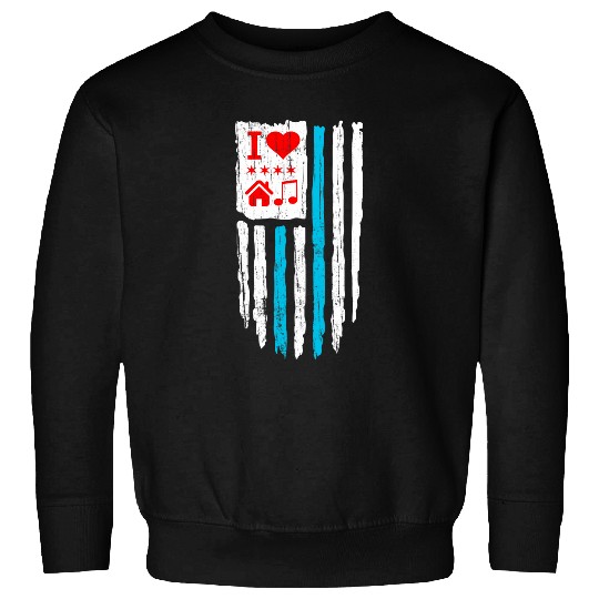 I Love Chicago House Music 2Chicago Flag vintages DJ 21 Sweatshirts