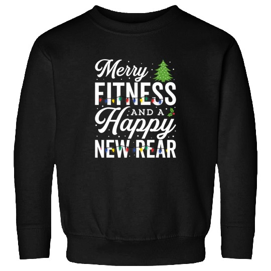 Funny Christmas Workout Gym Merry Fitness Happy New Rear Sweatshirts
