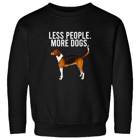 Less People More Dogs American Foxhound Funny Introvert 2 Sweatshirts