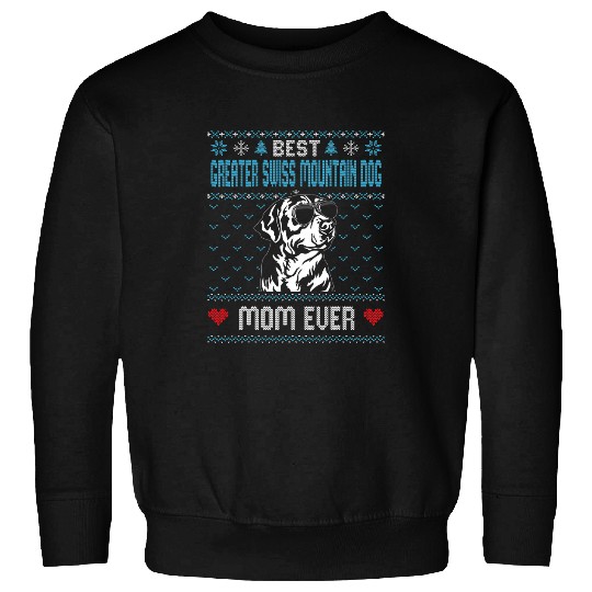 bests Greater Swiss Mountain Dog Mom Ever Ugly Christmas Cool Sweatshirts