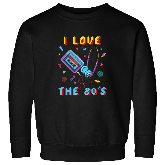 I Love The 80s Music vintages Generation 80s Music Lover Sweatshirts