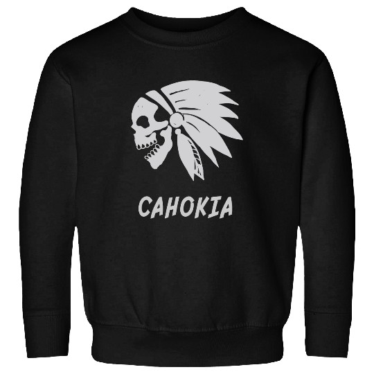 Cahokia Native American Indian Born Freedom Evil Skull Sweatshirts