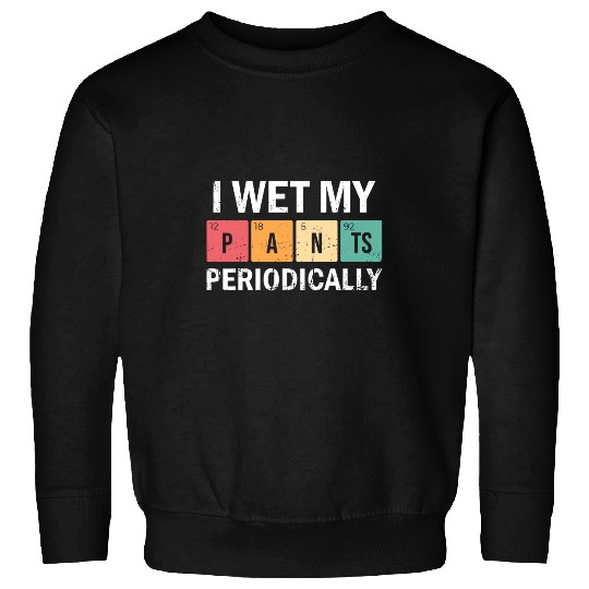Funny Lifeguard I Wet My Pants Periodically Lifeguarding Sweatshirts