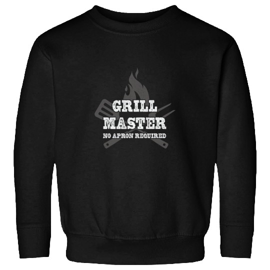 Fearless Grill Master No Apron Required Grilling BBQ Sweatshirts