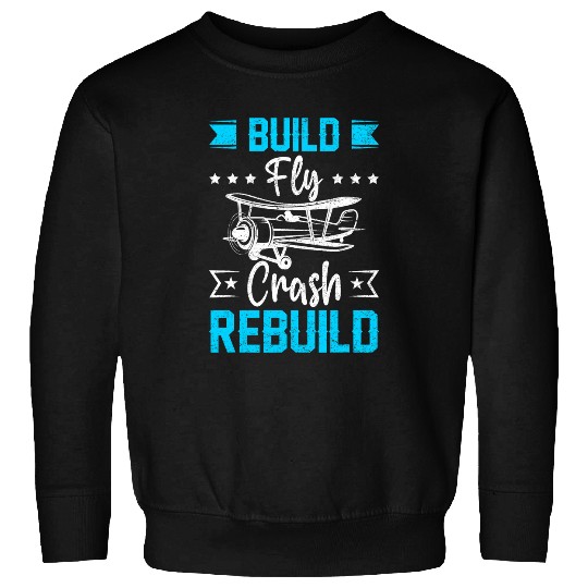 Airplane 2RC Planes Buil Fly Crash Rebuild Wings Sweatshirts