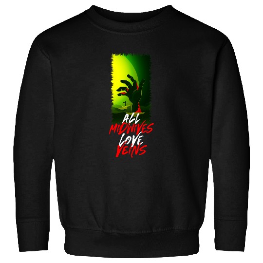 All Midwives Love Veins Halloween Midwife Scary Doula Zombie Sweatshirts