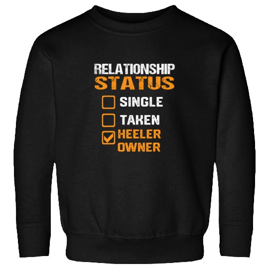 funny Australian Blue Heeler owner Relationship status Sweatshirts