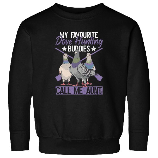Dove Hunting Aunt And Dove Hunter Aunty Sweatshirts