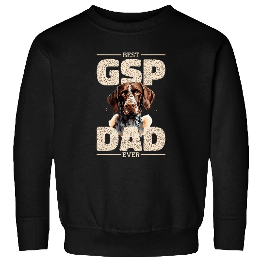 German Shorthaired Pointer bests GSP Dad Ever 2 Sweatshirts