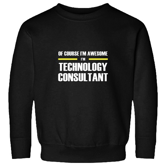 Awesome Technology Consultant Sweatshirts