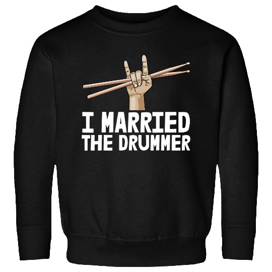 I Married Drummer   Music Band Tee Funny Men Drum Love Sweatshirts