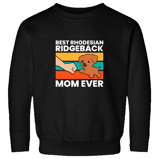 bests Rhodesian Ridgeback Mom Ever 1 Sweatshirts