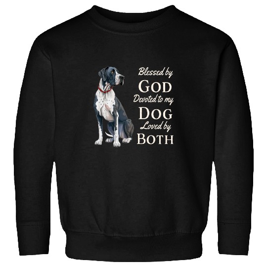 Blessed By God Devoted To My Great Dane Loved By Both Sweatshirts