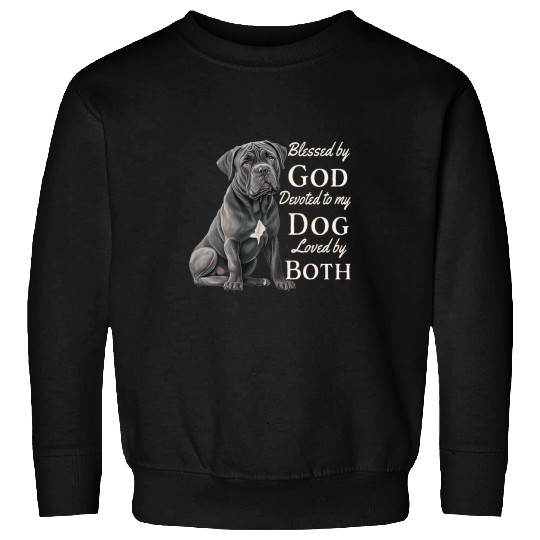 Blessed By God Devoted To My Cane Corso Loved By Both Sweatshirts