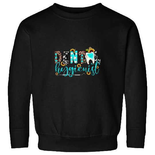 Leopard Sunflower Dental Hygiene Life Western dentists Life Sweatshirts
