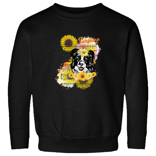 Border Collie You Are My Sunshine Sweatshirts