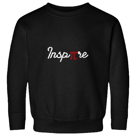 Pi Day Funny Inspire Students Teachers Geeks Nerds Boys Kids Sweatshirts