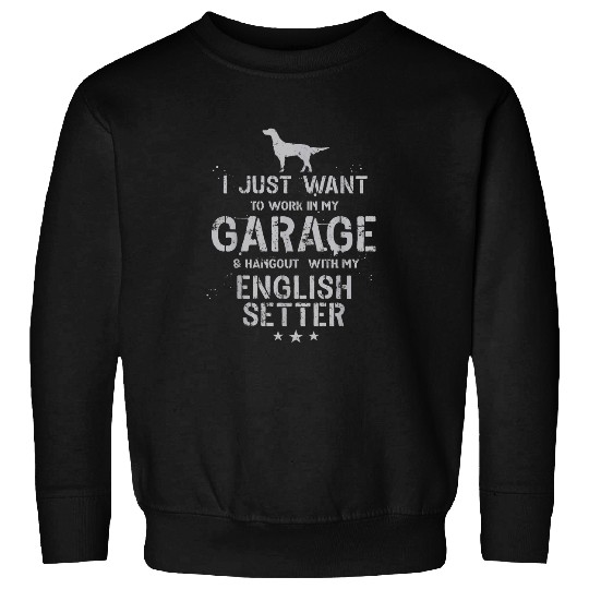 Funny English Setter Dad Garage Men Hang Sweatshirts