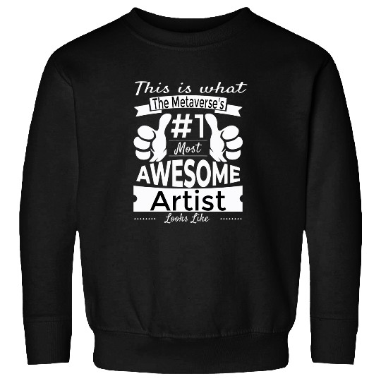 Funny Metaverse Artist Novelty s and Hoodies 1 Sweatshirts