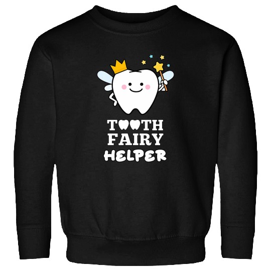 Dental Assistant dentists Teeth Official Tooth Fairy Helper Sweatshirts