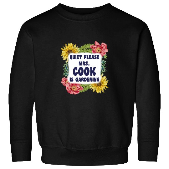 Funny Garden Family Last Name Cook Gardening for Women Sweatshirts