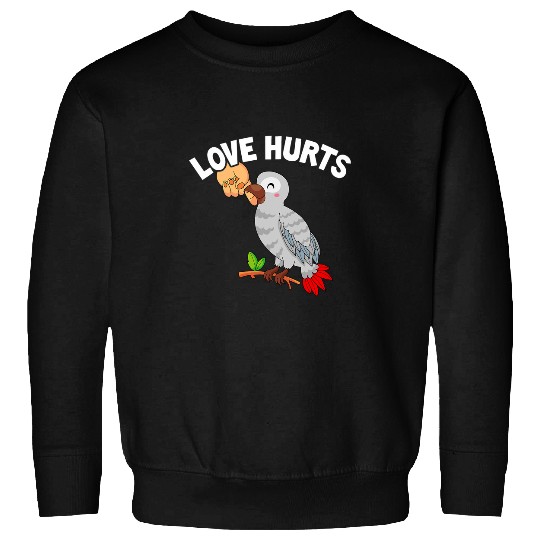 Love Hurts African Grey Parrot Love Hurts African Grey Bird Sweatshirts