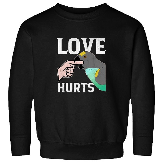 Love Hurts Parrot 2Pet Shop Owner Sweatshirts