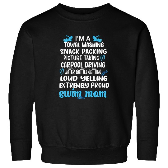 Swimming Pool Im An Extremely Proud Swim Mom Swimming Mother Sweatshirts
