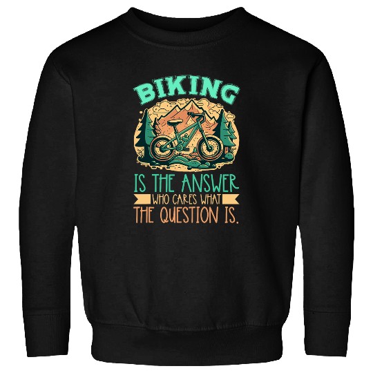 Bike Life Philosophy Playful Design Cycling Sweatshirts