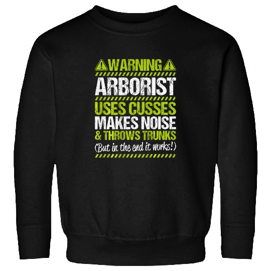 Arboriculturist Tree Surgeon Forest Throws Trunks Arborist Sweatshirts