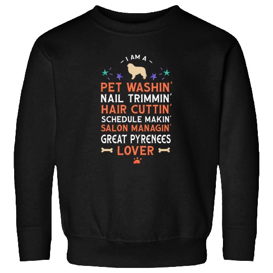 Dog Groomer Great Pyrenees Lover Funny Dog Grooming Humor Sweatshirts