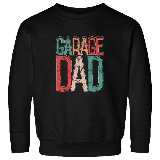 Garage Dad Fixer Retro Auto Mechanic Diesel Truck Car Lover 21 Sweatshirts
