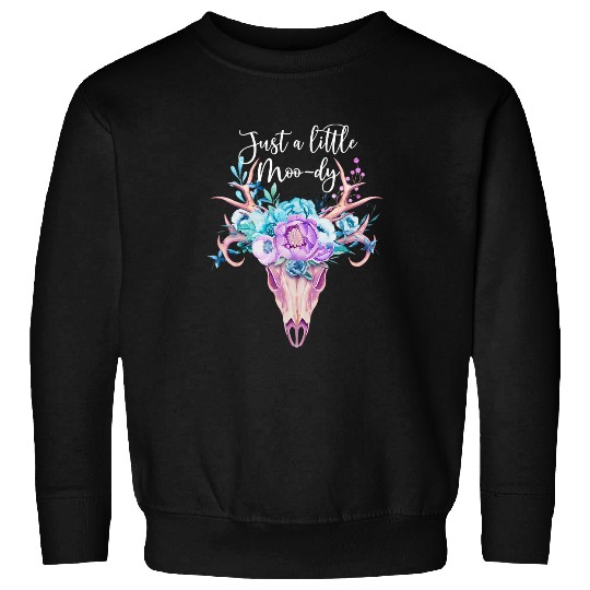 Cow Lover Just a little Moody Native Amercian Boho Floral Cow Skull Sweatshirts