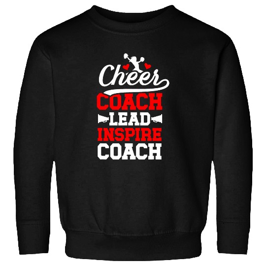 Cheer Coachs Lead Inspire Coachs Cheerleading Coach Sweatshirts