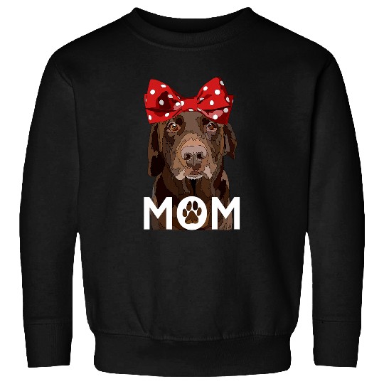 Chocolate Lab Mom Brown Labrador Retriever Mother Dog Mama 2 Sweatshirts
