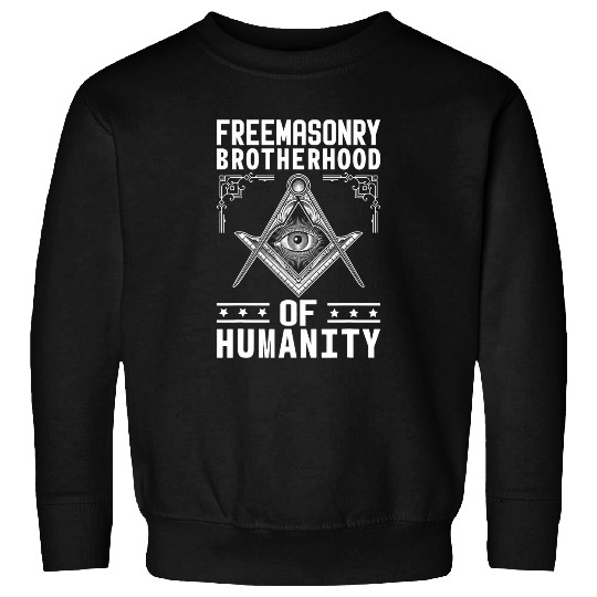Freemasonry Brotherhood Of Humanity I Freemason Sweatshirts