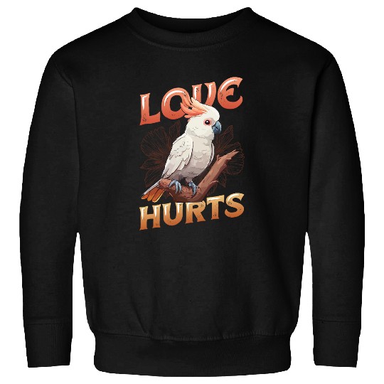 Love Hurts Cockatoo 23 Sweatshirts