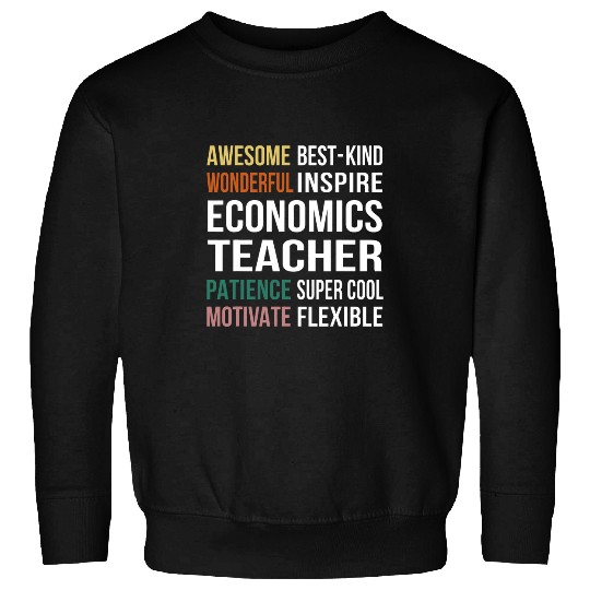 Economics Teacher Tee Funny Appreciation Sweatshirts