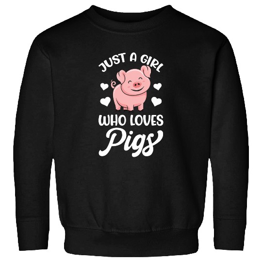 Pigletss Farm Just A Girl Who Loves Pigs Sweatshirts