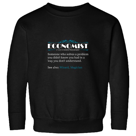 Economist Definition Capitalism Economics Major Capitalist 1 Sweatshirts