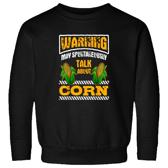 Corn Enthusiast Maize Lover Agriculturalist Warning Farmer Sweatshirts