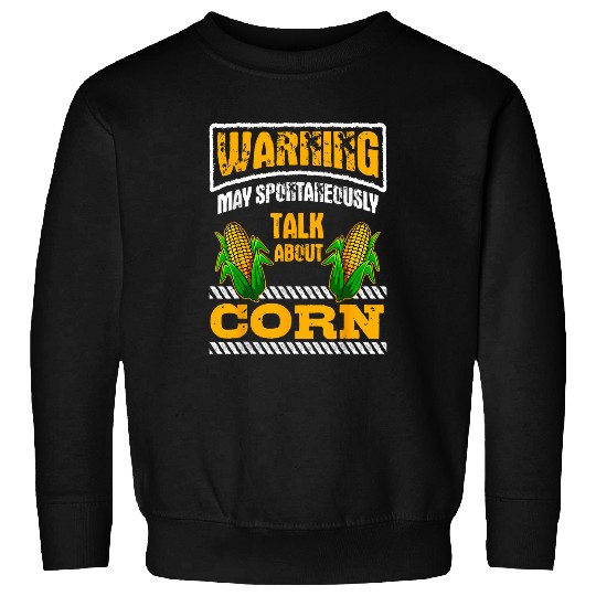 Corn Enthusiast Maize Lover Agriculturalist Warning Farmer Sweatshirts