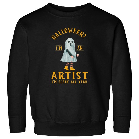 Artist Im Scary All Year Art Halloween Designer Spooky 4 Sweatshirts
