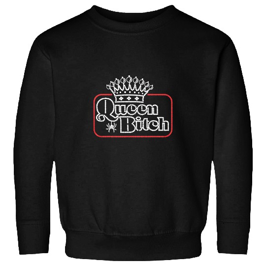 Queen Bitch Crown And Spider Sweatshirts