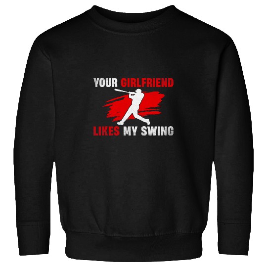 Funny Baseball Tee Your Girlfriend Likes My Swing Youth Boys Sweatshirts
